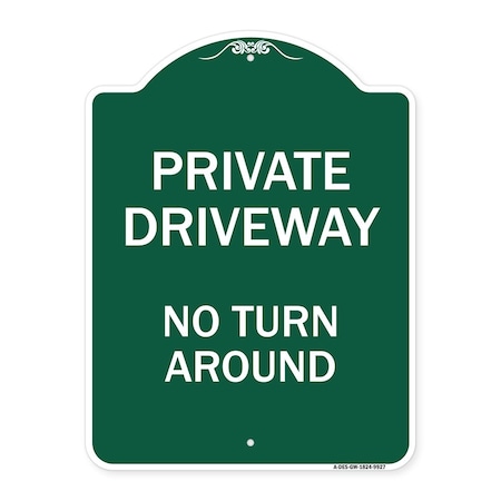Signmission Private Driveway No Turn Around Heavy-Gauge Aluminum Architectural Sign, 24" x 18", GW-1824-9927 A-DES-GW-1824-9927
